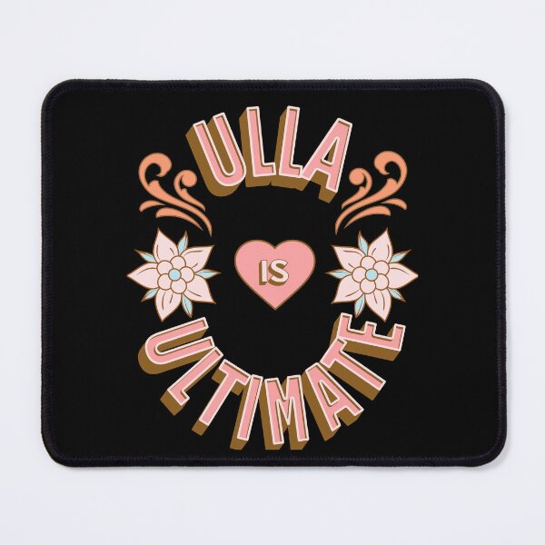 Item preview, Ulla is Ultimate - First Names - Birthday Gifts - Alliteration Fans designed and sold by epicthoughts.
