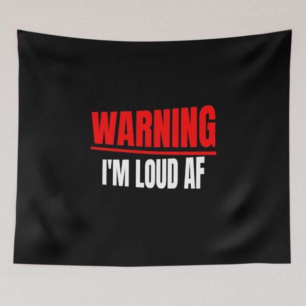Item preview, Warning Im Loud AF Funny Sarcastic Louder Outspoken Caution Grudge Voice Racing Voice Driver Voice designed and sold by CarantinedChaos.