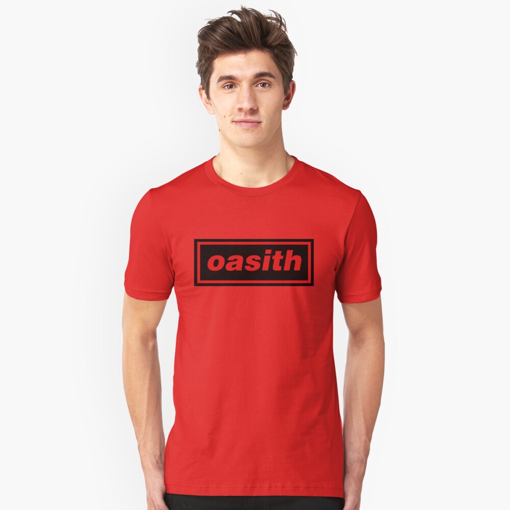 Oasith! Oasith! Oasith! Slim Fit T-Shirt