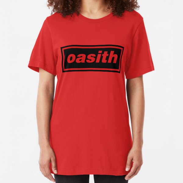 Oasith! Oasith! Oasith! Slim Fit T-Shirt