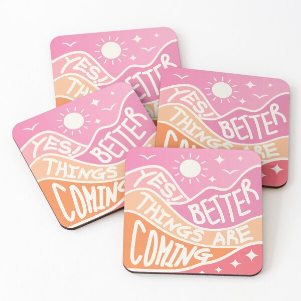 Item preview, Yes! Better Things Are Coming Inspirational Quote designed and sold by bolimj.