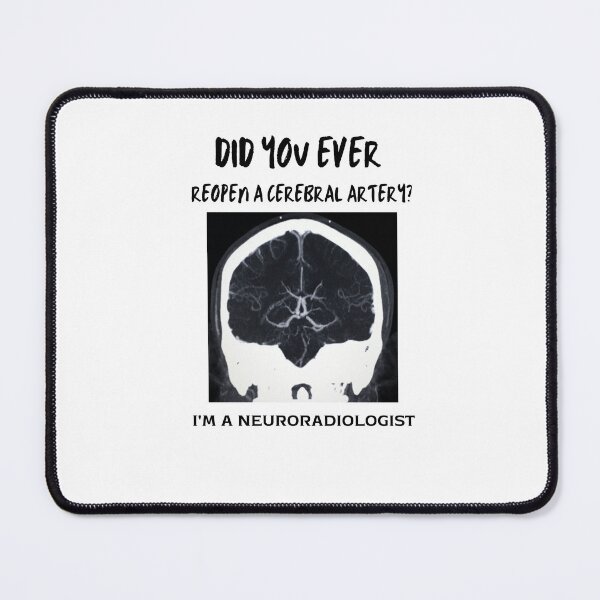 Item preview, I'M A NEURORADIOLOGIST designed and sold by ICU-FIGHT.