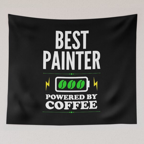 Item preview, Best Painter Powered By Coffee for Painter designed and sold by SVPOD.