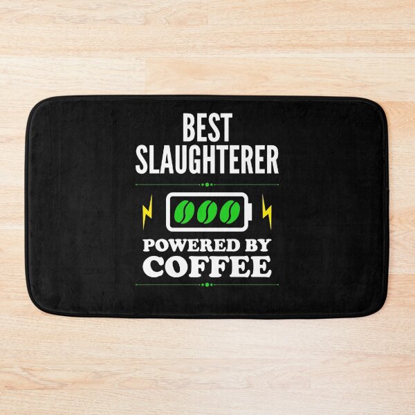 Item preview, Best Slaughterer Powered By Coffee for Slaughterer designed and sold by SVPOD.