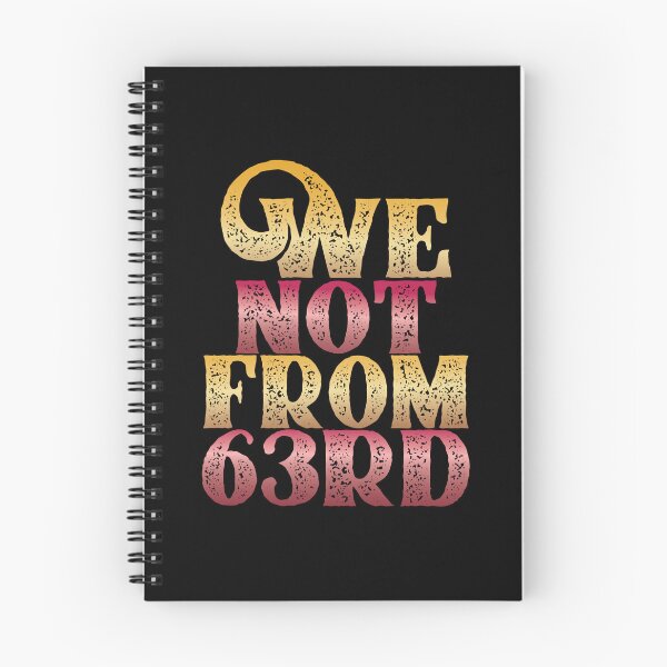 Item preview, We not from 63rd | We not from 63rd hoodie  designed and sold by mvernondesigns.
