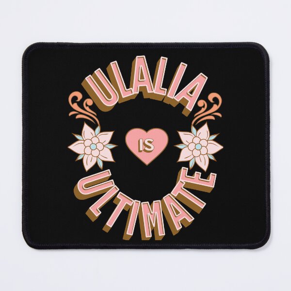 Item preview, Ulalia is Ultimate - First Names - Birthday Gifts - Alliteration Fans designed and sold by epicthoughts.