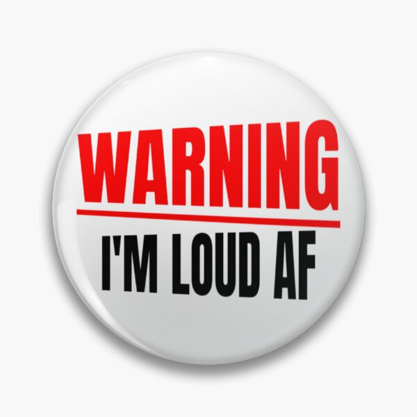 Item preview, Warning Im Loud AF Funny Sarcastic Louder Outspoken Caution Grudge Voice Racing Voice Driver Voice designed and sold by CarantinedChaos.