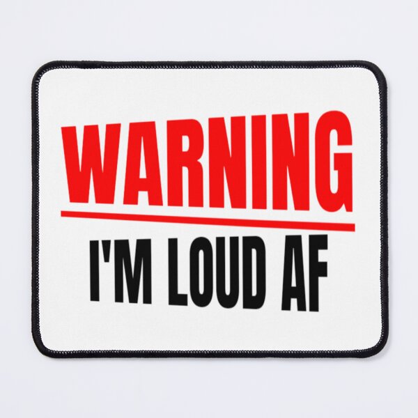 Item preview, Warning Im Loud AF Funny Sarcastic Louder Outspoken Caution Grudge Voice Racing Voice Driver Voice designed and sold by CarantinedChaos.