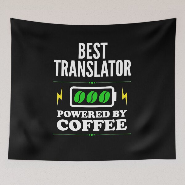 Item preview, Best Translator Powered By Coffee for Translator designed and sold by SVPOD.