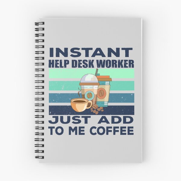Item preview, Instant help desk worker just add to me coffee, dark text, technical support, IT help desk, technology consulting, it technologies jobs, it department, help desk support , job title,  technician  designed and sold by SGS-.