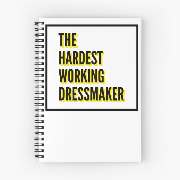 Item preview, The Hardest Working Dressmaker Quote For The Best Dressmaker At Work designed and sold by SVPOD.