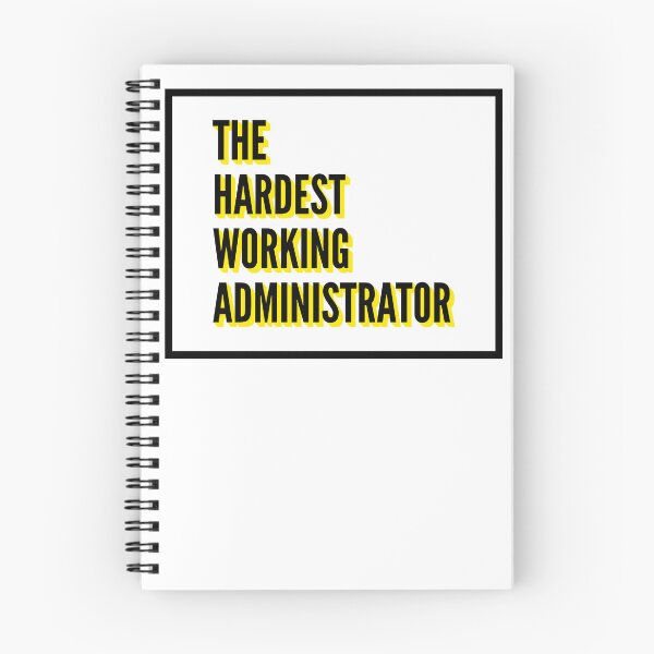 Item preview, The Hardest Working Administrator Quote For The Best Administrator At Work designed and sold by SVPOD.