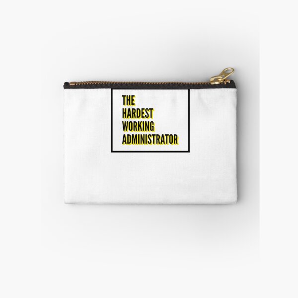 Item preview, The Hardest Working Administrator Quote For The Best Administrator At Work designed and sold by SVPOD.