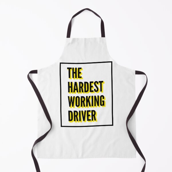 Item preview, The Hardest Working Driver Quote For The Best Driver At Work designed and sold by SVPOD.