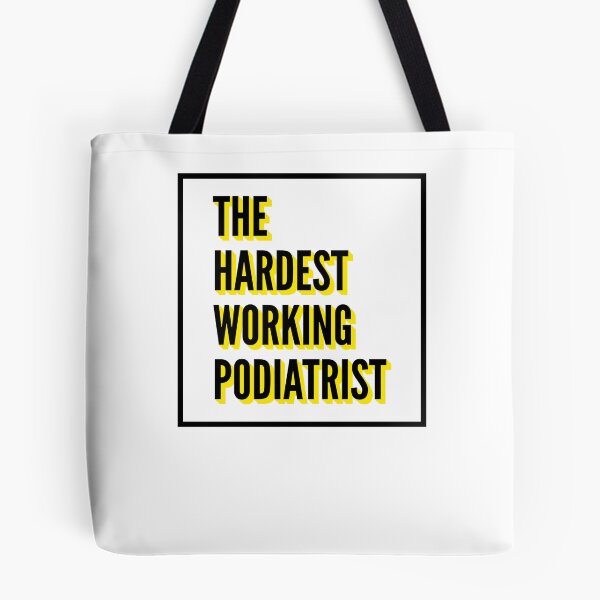 Item preview, The Hardest Working Podiatrist Quote For The Best Podiatrist At Work designed and sold by SVPOD.