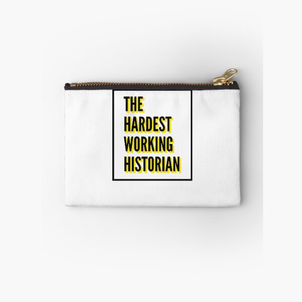Item preview, The Hardest Working Historian Quote For The Best Historian At Work designed and sold by SVPOD.