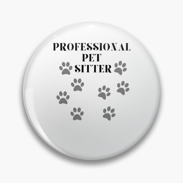 Item preview, Funny Professional Pet Sitter Paws Dog Boarding Sitter Cat designed and sold by MagicSD Designs.