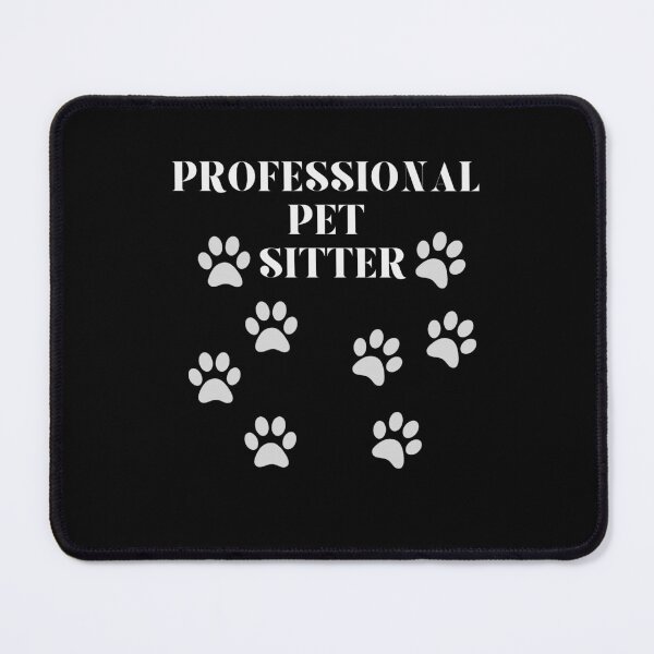 Item preview, Funny Professional Pet Sitter Paws Dog Boarding Sitter Cat designed and sold by MagicSD Designs.