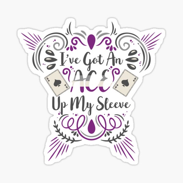 Item preview, Ive Got An Ace Up My Sleeve Pride designed and sold by queerappear.