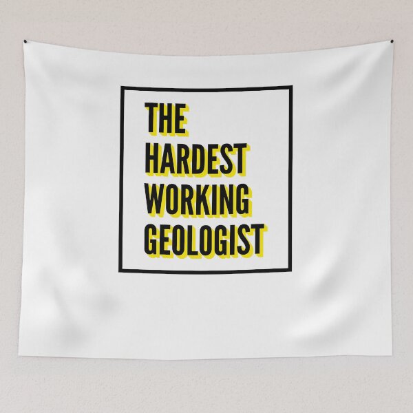 Item preview, The Hardest Working Geologist Quote For The Best Geologist At Work designed and sold by SVPOD.