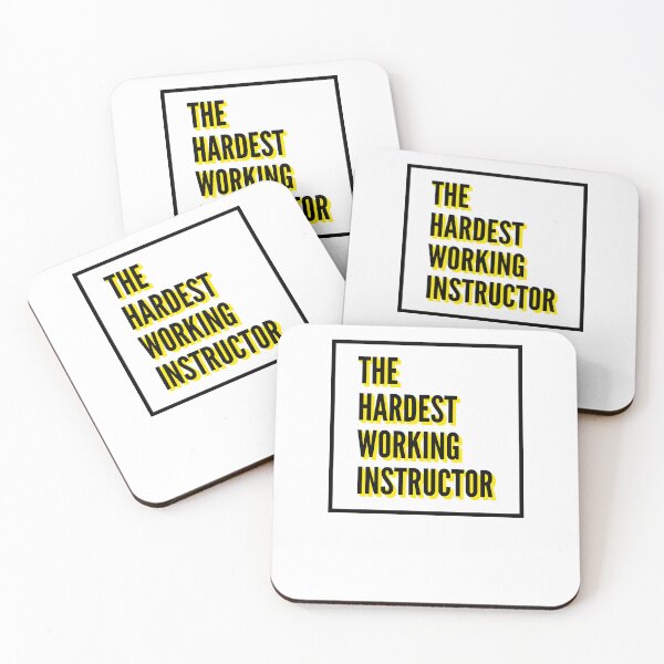Item preview, The Hardest Working Instructor Quote For The Best Instructor At Work designed and sold by SVPOD.