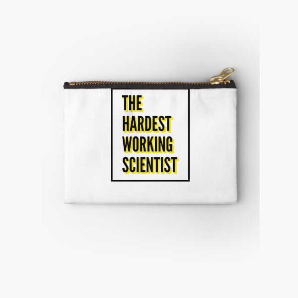 Item preview, The Hardest Working Scientist Quote For The Best Scientist At Work designed and sold by SVPOD.