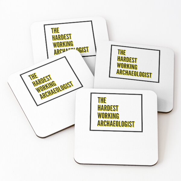 Item preview, The Hardest Working Archaeologist Quote For The Best Archaeologist At Work designed and sold by SVPOD.