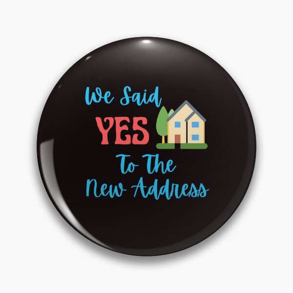 Item preview, We Said Yes To The New Address Homeowners Home Buyers designed and sold by MagicSD Designs.