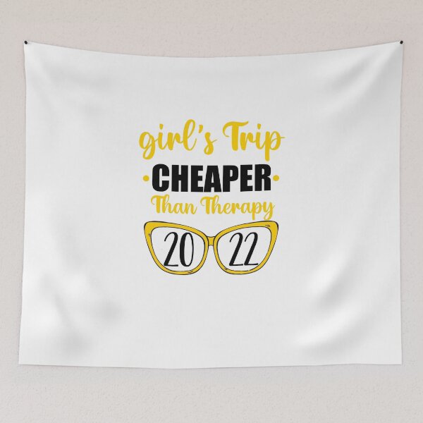 Item preview, girl's trip cheaper than therapy 2022, girls Trip Summer holiday designed and sold by yssnyd.