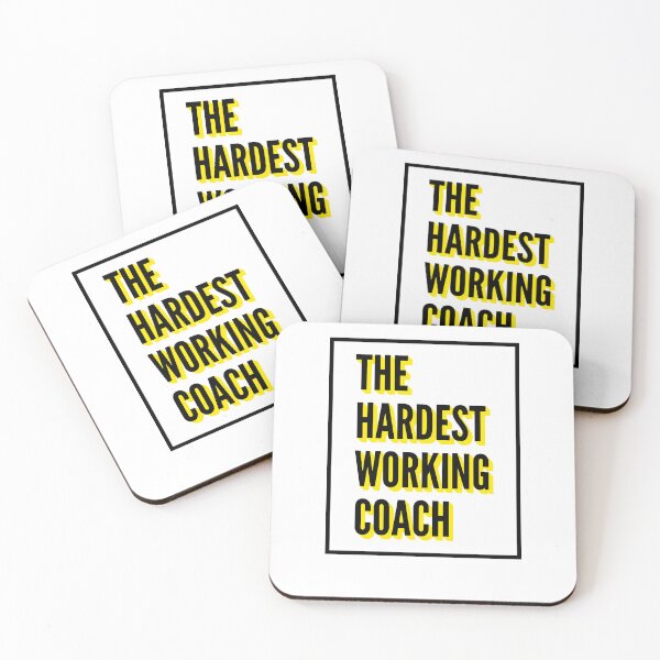 Item preview, The Hardest Working Coach Quote For The Best Coach At Work designed and sold by SVPOD.