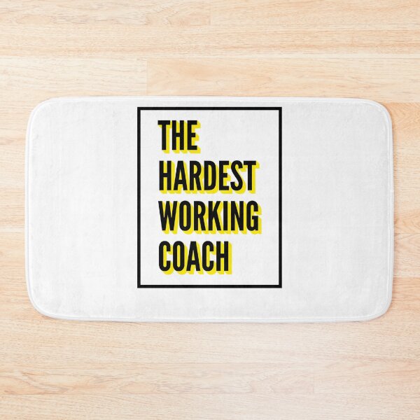 Item preview, The Hardest Working Coach Quote For The Best Coach At Work designed and sold by SVPOD.