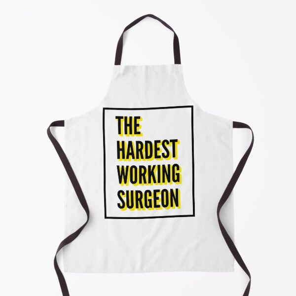 Item preview, The Hardest Working Surgeon Quote For The Best Surgeon At Work designed and sold by SVPOD.