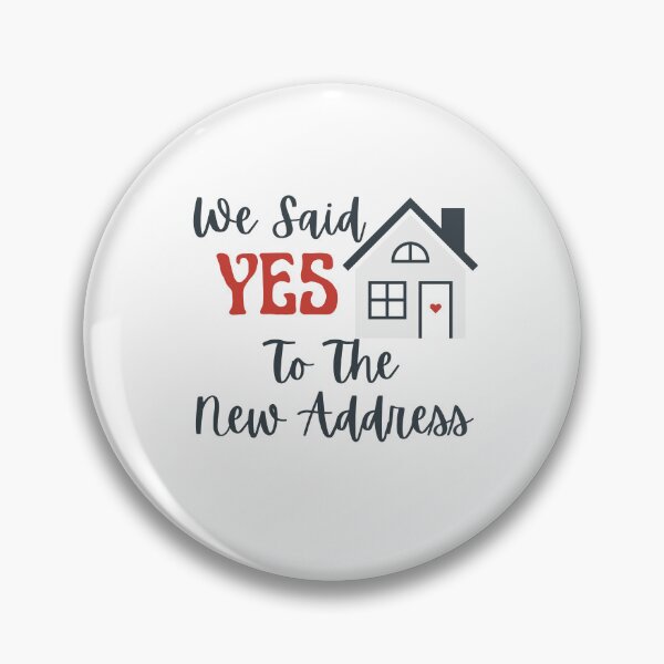 Item preview, We Said Yes To The New Address Homeowners Home Buyers designed and sold by MagicSD Designs.