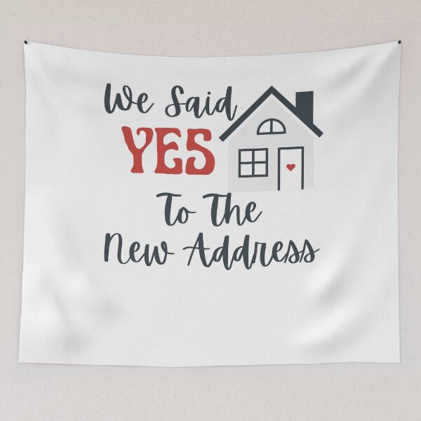 Item preview, We Said Yes To The New Address Homeowners Home Buyers designed and sold by MagicSD Designs.