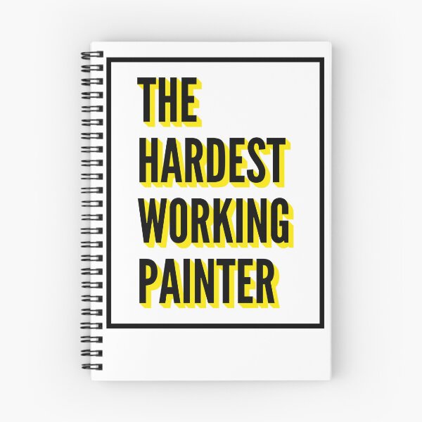 Item preview, The Hardest Working Painter Quote For The Best Painter At Work designed and sold by SVPOD.