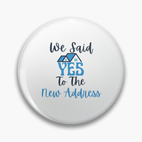 Item preview, We Said Yes To The New Address Homeowners Home Buyers designed and sold by MagicSD Designs.