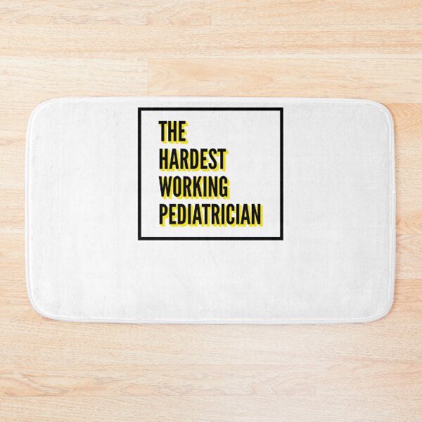 Item preview, The Hardest Working Pediatrician Quote For The Best Pediatrician At Work designed and sold by SVPOD.
