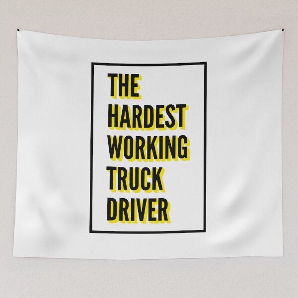 Item preview, The Hardest Working Truck Driver Quote For The Best Truck Driver At Work designed and sold by SVPOD.