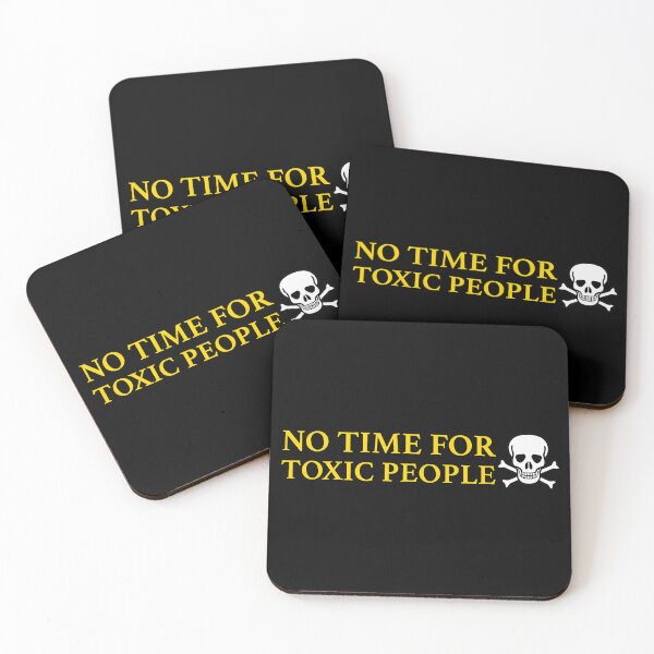 Item preview, No Time For Toxic People designed and sold by TeeARTHY.