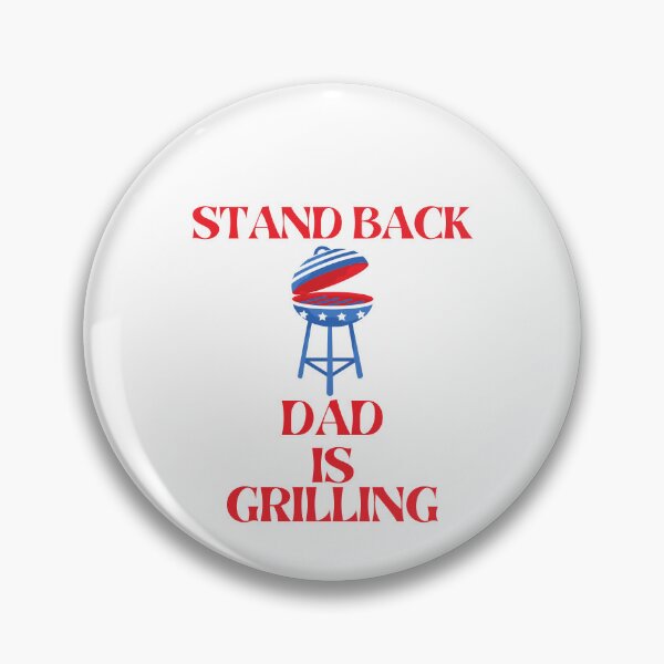 Item preview, Funny Father's Day Stand Back Dad Is Grilling Barbecue Grill designed and sold by MagicSD Designs.