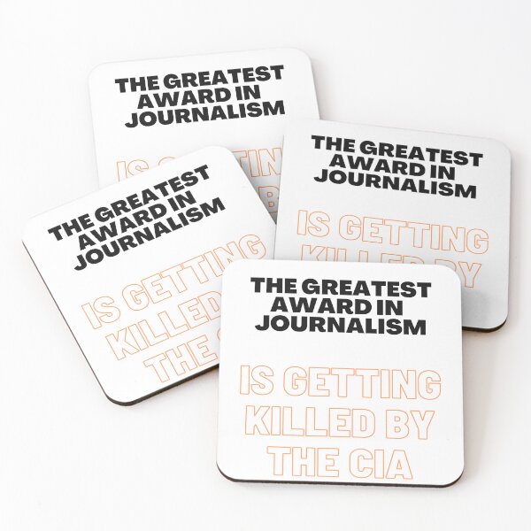 Item preview, The Greatest prize in journalism is getting killed by the CIA designed and sold by Estroic.