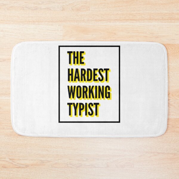 Item preview, The Hardest Working Typist Quote For The Best Typist At Work designed and sold by SVPOD.