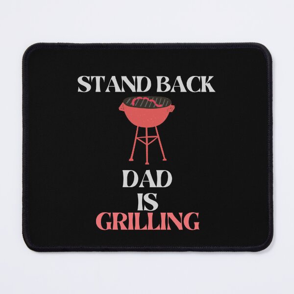 Item preview, Funny Father's Day Stand Back Dad Is Grilling Barbecue Grill designed and sold by MagicSD Designs.