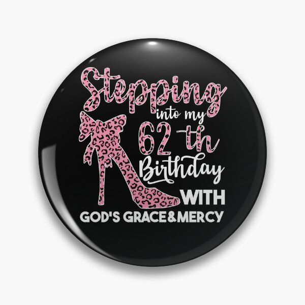 Artikelvorschau, Birthday Gifts For Women | Stepping Into My 62th Birthday With Gods Grace And Mercy | 62th Birthday entworfen und verkauft von AMINE ★★★★★.