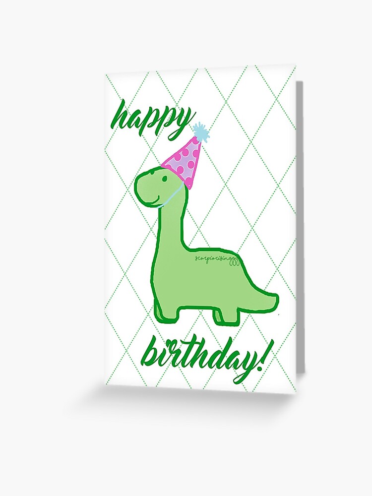 Carte De Vœux Joyeux Anniversaire Dinosaure Par Scorpiorisinggg Redbubble