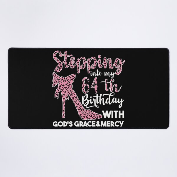 Item preview, Birthday Gifts For Women | Stepping Into My 64th Birthday With Gods Grace And Mercy | 64th Birthday designed and sold by AMINE  ★★★★★.