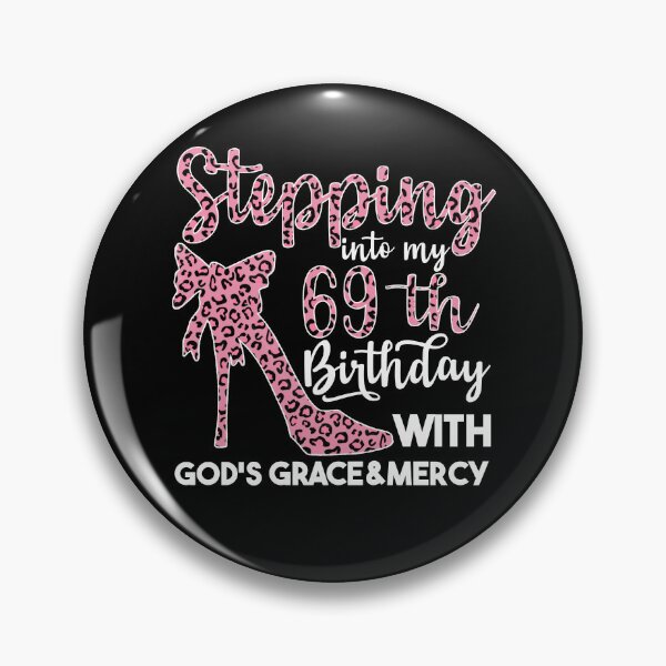 Item preview, Birthday Gifts For Women | Stepping Into My 69th Birthday With Gods Grace And Mercy | 69th Birthday designed and sold by AMINE  ★★★★★.