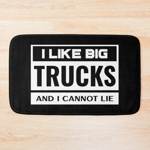 Item preview, I LIKE BIG TRUCKS and I Cannot Lie, Father's Day Gift, Truckers, Truck Lovers designed and sold by Monique Prince.