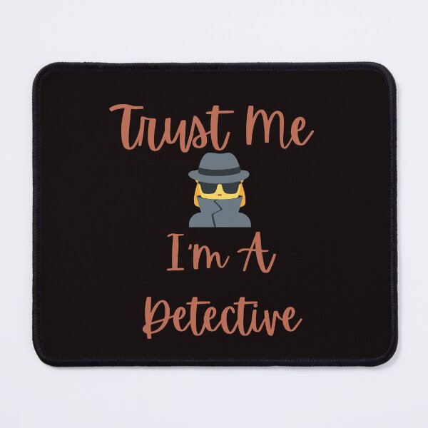 Item preview, Funny Trust Me I'm A Detective Private Investigator Women designed and sold by MagicSD Designs.