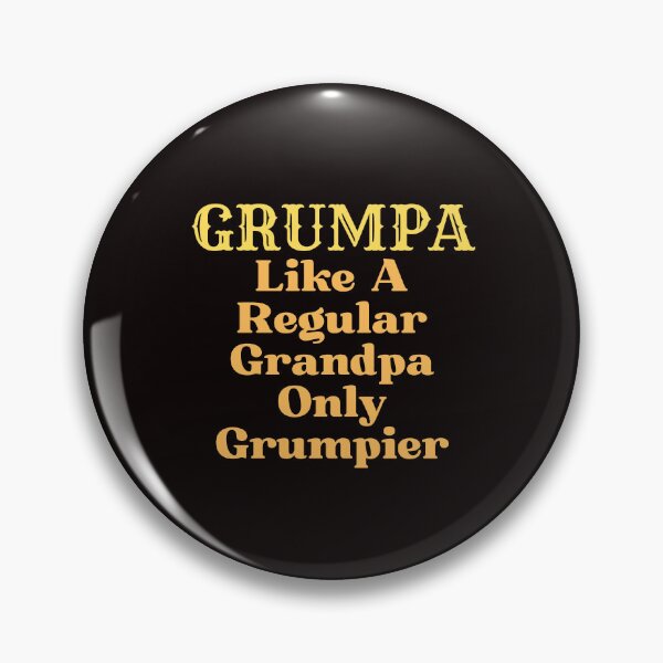 Item preview, Funny Grandpa Grumpa Like A Regular Grandpa Only Grumpier designed and sold by MagicSD Designs.